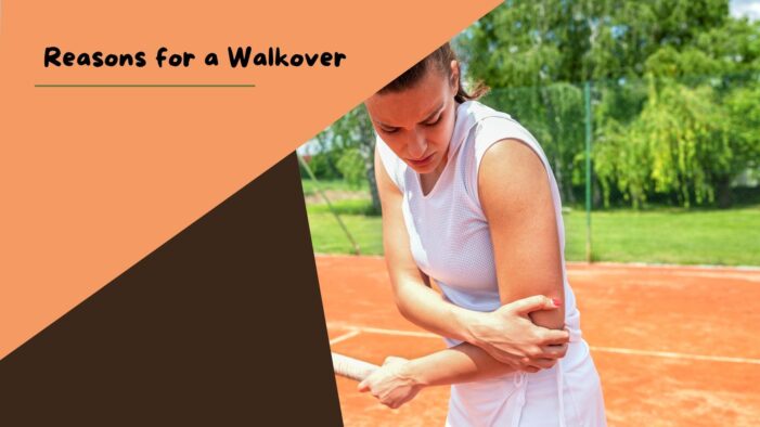Reasons for walkover